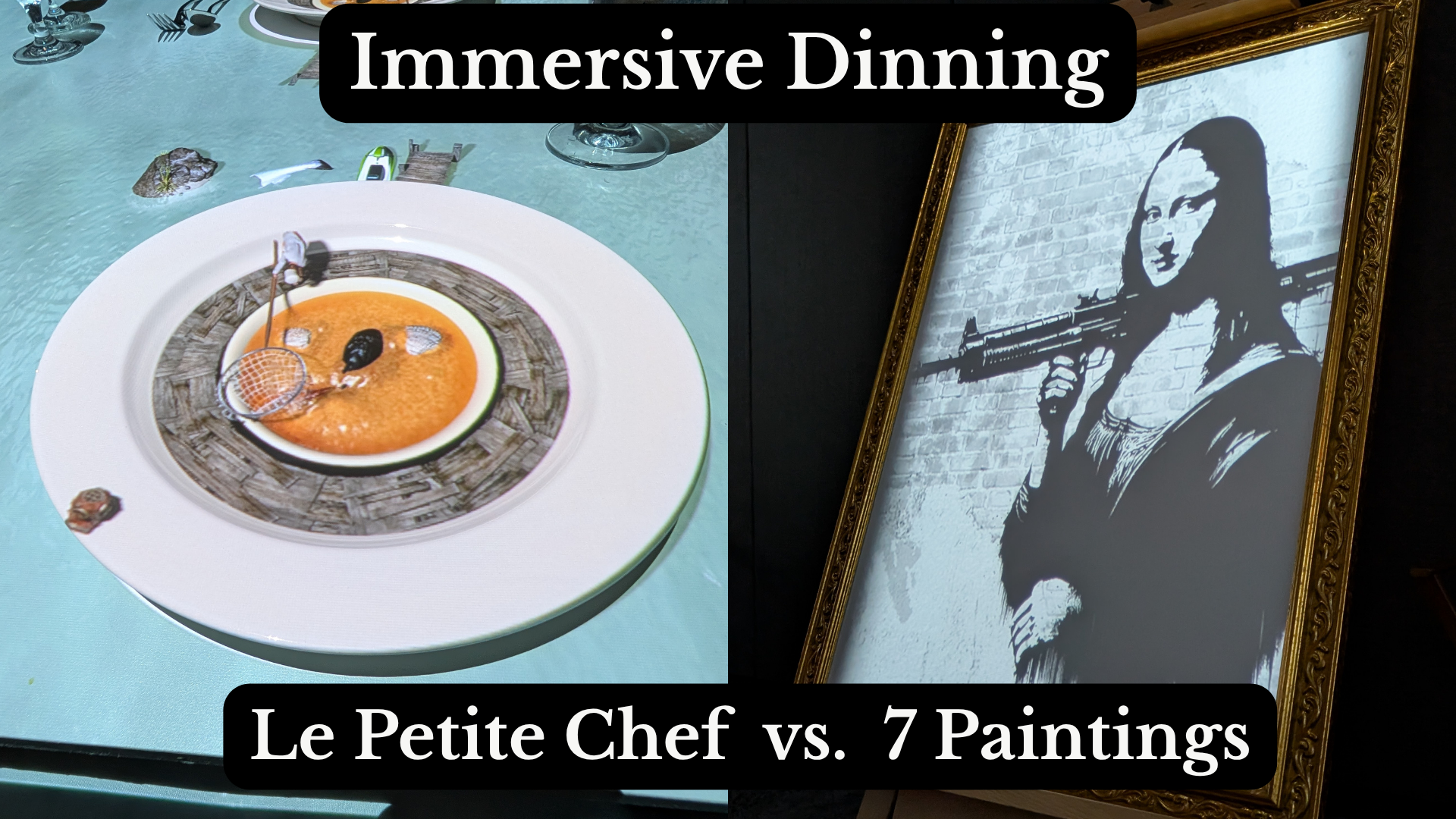 Immersive Dinning experiences at Le Petite Chef and 7 Paintings
